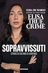 Sopravvissuti by Elisa De Marco
