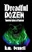 Dreadful Dozen: Twelve Tale...