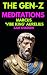 The Gen Z Meditations