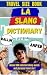 Los Angeles Slang Dictionar...