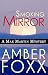 Smoking Mirror by Amber Foxx Smoking Mirror by Amber Foxx