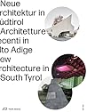New Architecture in South Tyrol 2018–2024
