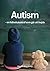 Autism - en hälsokatastrof som går att hejda by Harald Blomberg