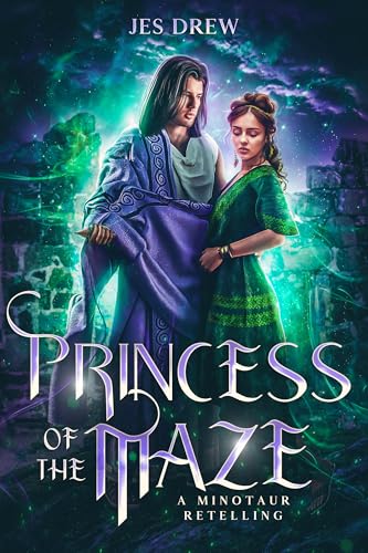 Princess of the Maze: A Reluctant Allies Romance (Ariadne & Dionysus) (Love of Legends Book 2)