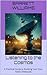 Listening to the Cosmos: A Practical Guide to Building Your Own Radio Telescope (DIY SETI: How to Search for UFO Signals from Home Book 1)
