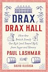 Drax of Drax Hall...