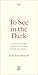 To See In the Dark: Palesti...