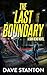 The Last Boundary: A Dan Re...