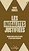 Les Inégalités justifiées -...