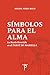 Símbolos para el Alma by Michel Pérez Rizzi
