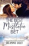 The Best Mistletoe Bet by Deanna Lilly