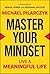 Master Your Mindset: Live a Meaningful Life