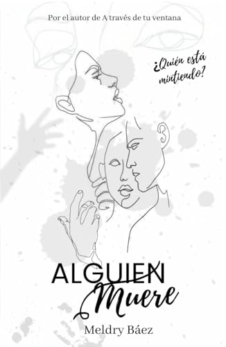 Alguien Muere: Volumen I (Spanish Edition)
