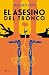 El asesino del tronco