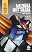 Mazinga Nostalgia: Storia, ...