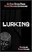Lurking: An Inky Bones Press Dark Decades Anthology (Inky Bones Press Dark Decades Anthology Collection)