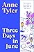 Three Days in June by Anne Tyler