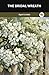 The Bridal Wreath