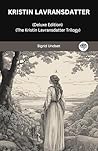 Book cover for Kristin Lavransdatter (Kristin Lavransdatter, #1-3)