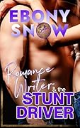 Romance Writer and the Stunt Driver