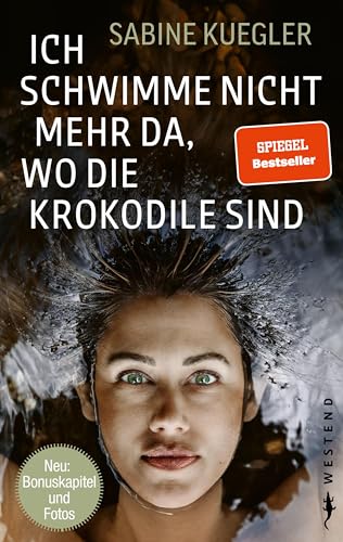 Ich schwimme nicht mehr da, wo die Krokodile sind (Paperback)