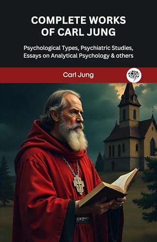Complete Works of Carl Jung: Psychological Types, Psychiatric Studies, Essays on Analytical Psychology & others (Grapevine Press)