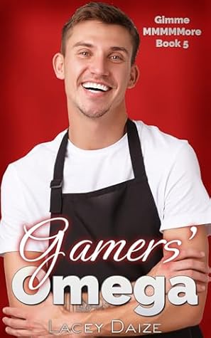 Gamers' Omega (Gimme MMMMMore #5)