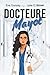 Docteure Mayot (Urgences t. 3) (French Edition)