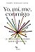 Yo, mí, me, conmigo. La conexión en un mundo que se desconecta by Isabel Serrano Rosa
