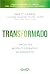 Transformado. Hacia un modelo operativo de producto