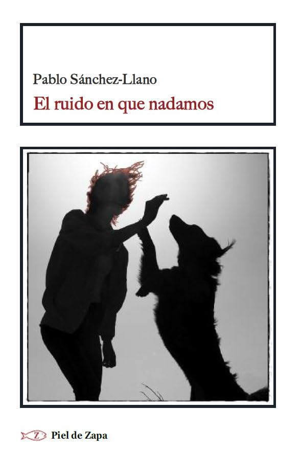 Portada de El ruido en que nadamos, de Pablo Sánchez-Llano