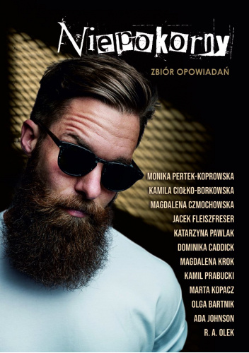 Niepokorny. Zbiór opowiadań