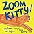 Zoom Kitty!