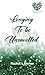 Longing to be Unravelled (Longing series Book 3)