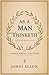 As a Man Thinketh