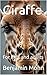 Giraffe: For kids and adults