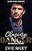 Chasing Danger (Ruthless Em...