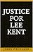 Justice For Lee Kent