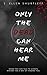 Only the Dead Can Hear Me