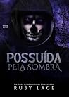 Possuída pela Sombra (Portuguese Edition) Possuída pela Sombra (Portuguese Edition)