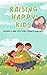 Raising Happy Kids: Insight...