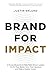 Brand for Impact: A Proven ...