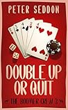 Double Up or Quit: The Boomer Crew, Book 3
