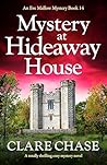 Mystery at Hideaway House by Clare Chase