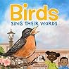 Birds Sing Their Words