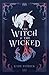 The Witch & the Wicked