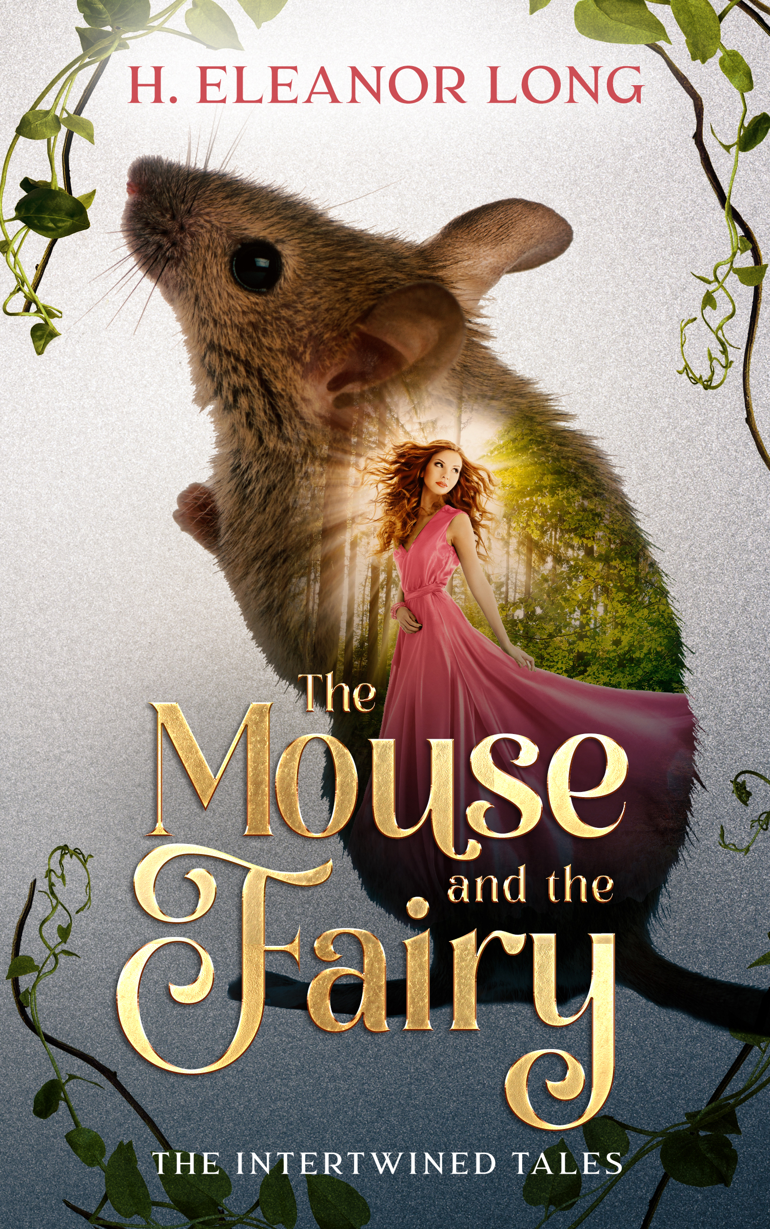 The Mouse and the Fairy: Retelling Thumbelina and The Forest Bride (Kindle Edition)