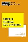 Complex Regional Pain Syndrome (What Do I Do Now Pain Medicine)