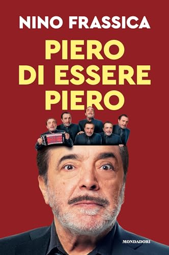 Piero di essere Piero (Italian Edition)
