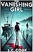 The Vanishing Girl by S.C. Cook